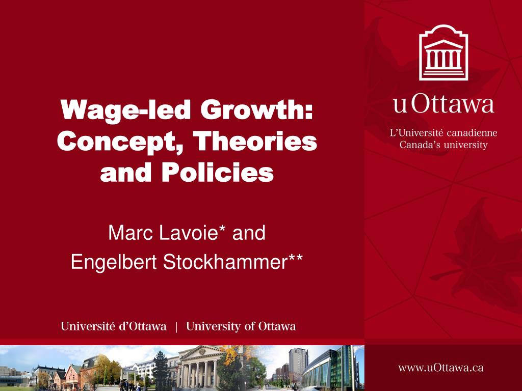 PPT - Wage-led Growth: Concept, Theories and Policies PowerPoint  Presentation - ID:5593548