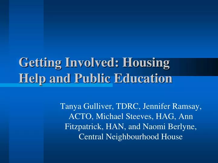 getting involved housing help and public education n.