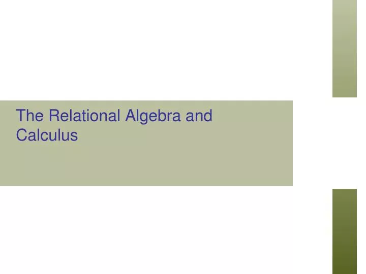 the relational algebra and calculus n.