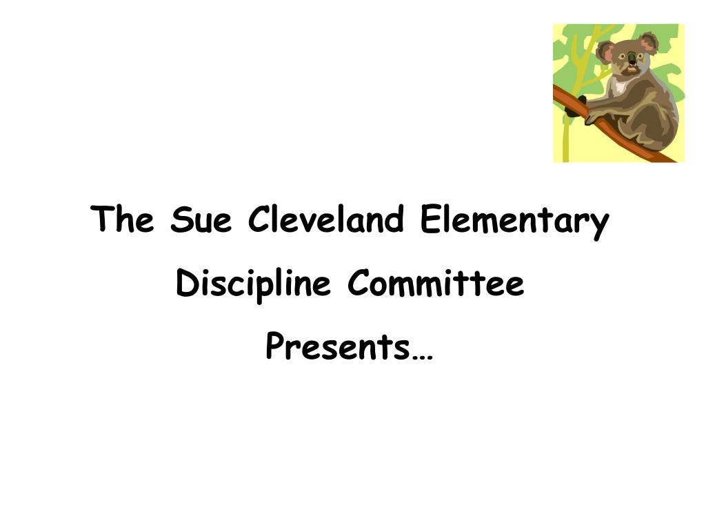 PPT The Sue Cleveland Elementary Discipline Committee Presents