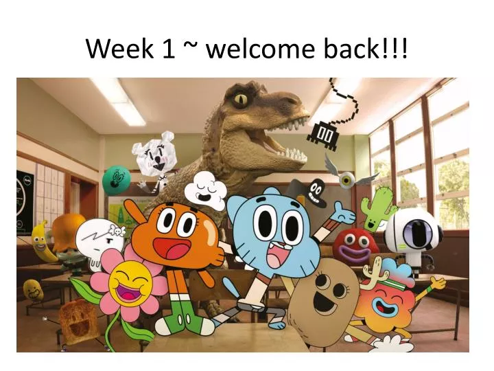 week 1 welcome back n.