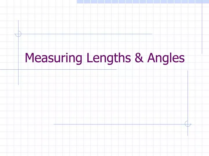 measuring lengths angles n.