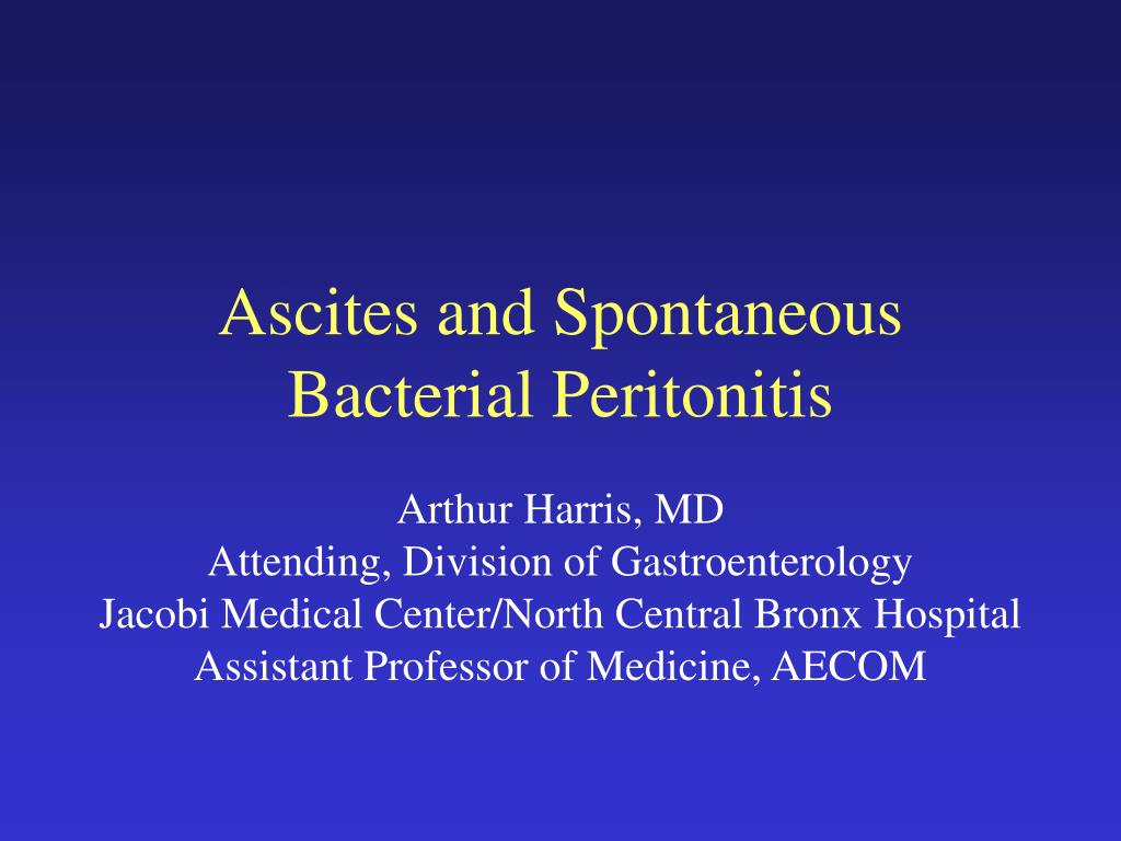 Ppt Ascites And Spontaneous Bacterial Peritonitis Powerpoint Presentation Id