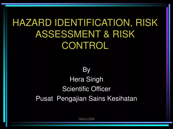 hazard identification risk assessment risk control n.