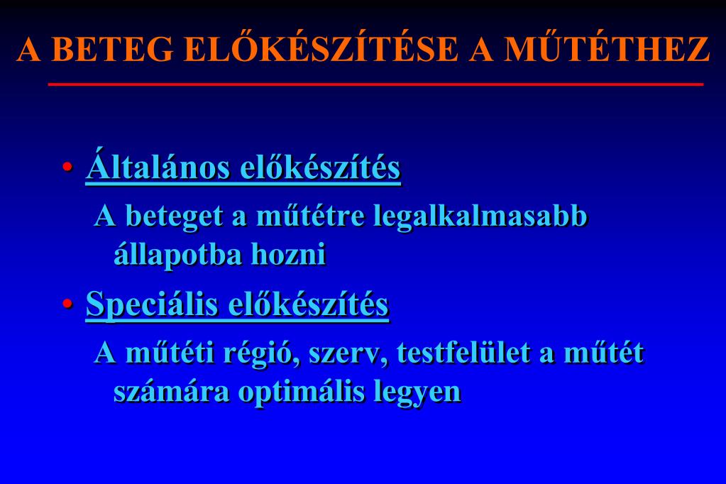 PPT - A MŰTÉT. FELTÉTELEK, ELŐKÉSZÍTÉS PowerPoint Presentation, free  download - ID:5600535