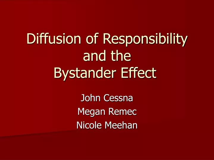 diffusion of responsibility and the bystander effect n.