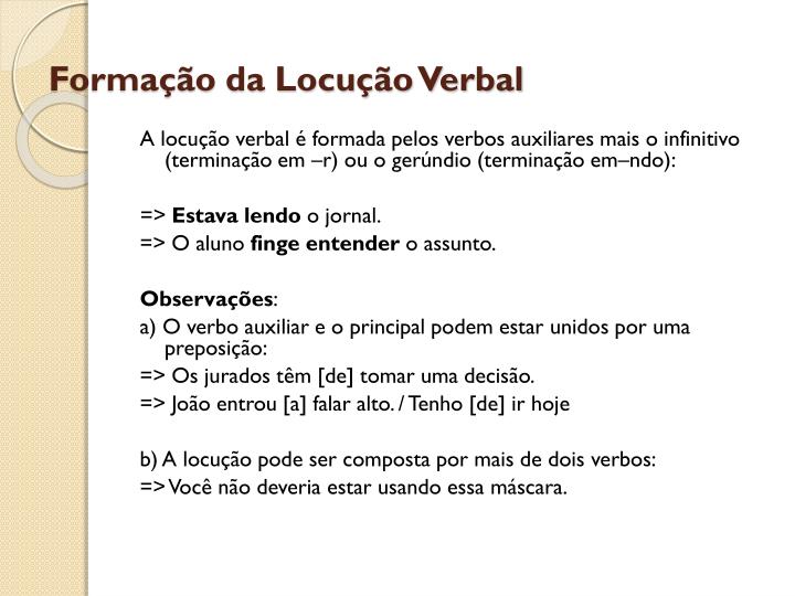 Locução Verbal: O Que É, Formação E Exemplos – TOLB