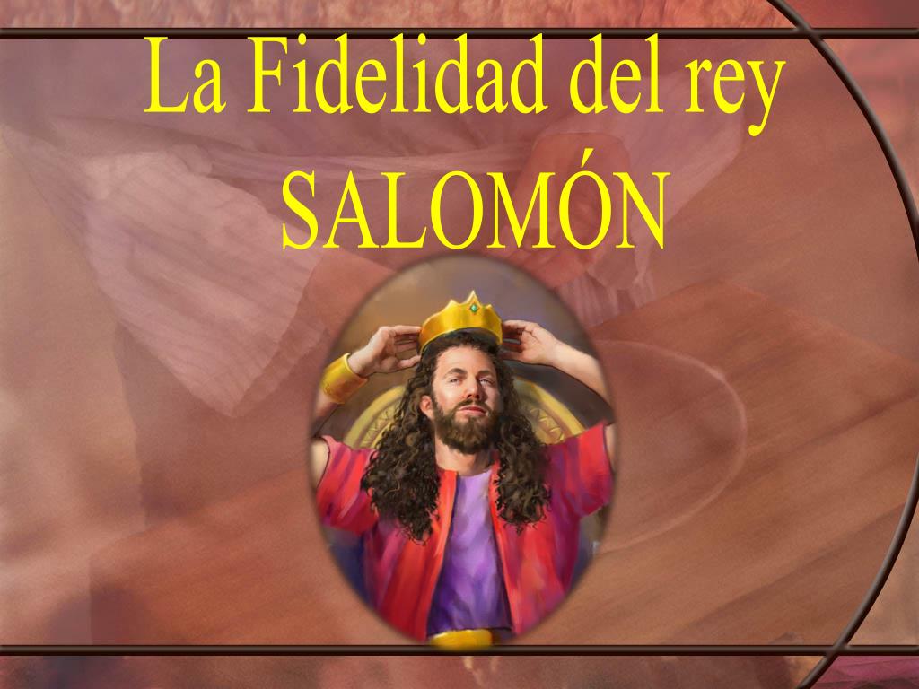 PPT - La Fidelidad del rey SALOMÓN PowerPoint Presentation, free download -  ID:5602651