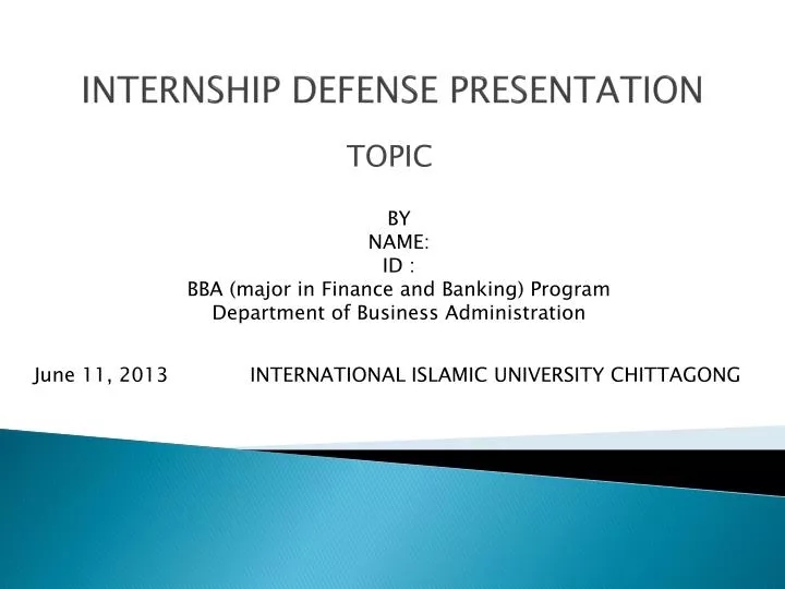 PPT - INTERNSHIP DEFENSE PRESENTATION PowerPoint Presentation, free