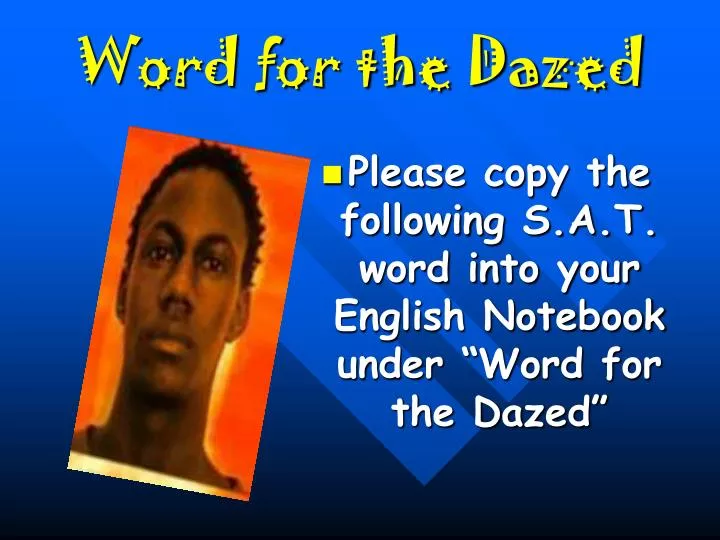 word for the dazed n.