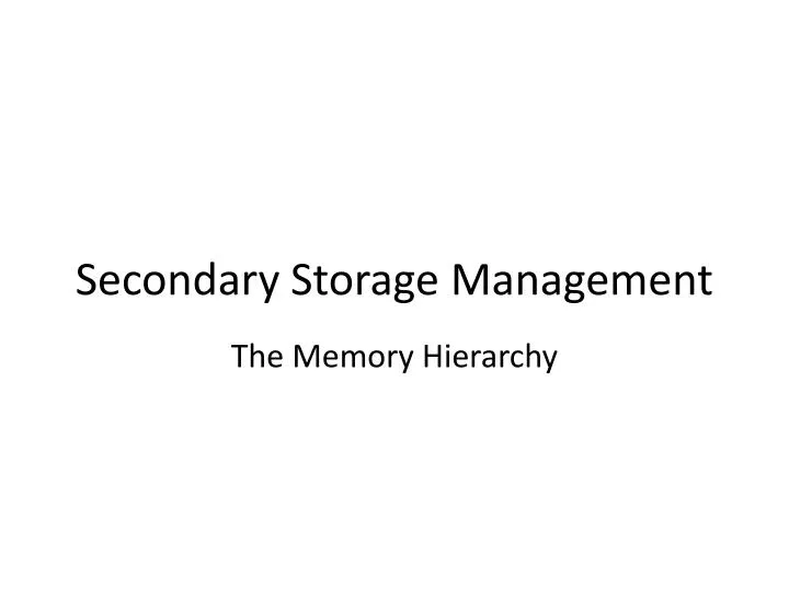 PPT Secondary Storage Management PowerPoint Presentation, free download ID5605566