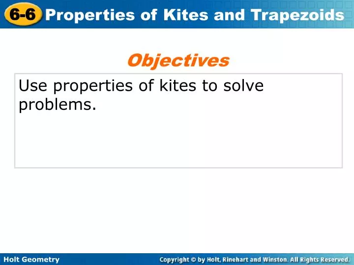 PPT - Use properties of kites to solve problems. PowerPoint