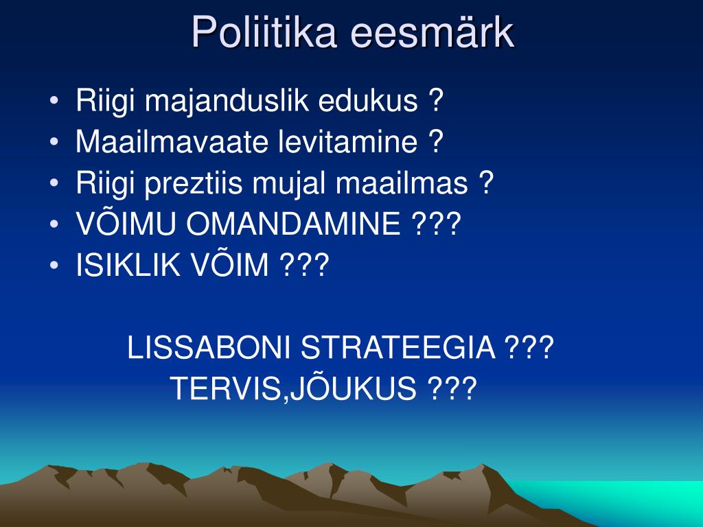 PPT - POLIITIKA - RAHVASTIKU TERVISE POLIITIKA PowerPoint Presentation -  ID:5606203