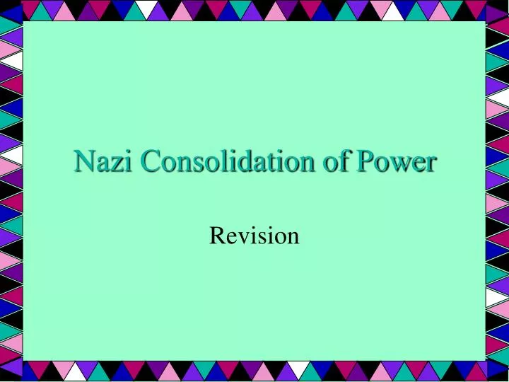 nazi consolidation of power n.