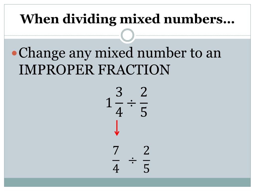 PPT - Dividing Fractions and Mixed Numbers PowerPoint Presentation