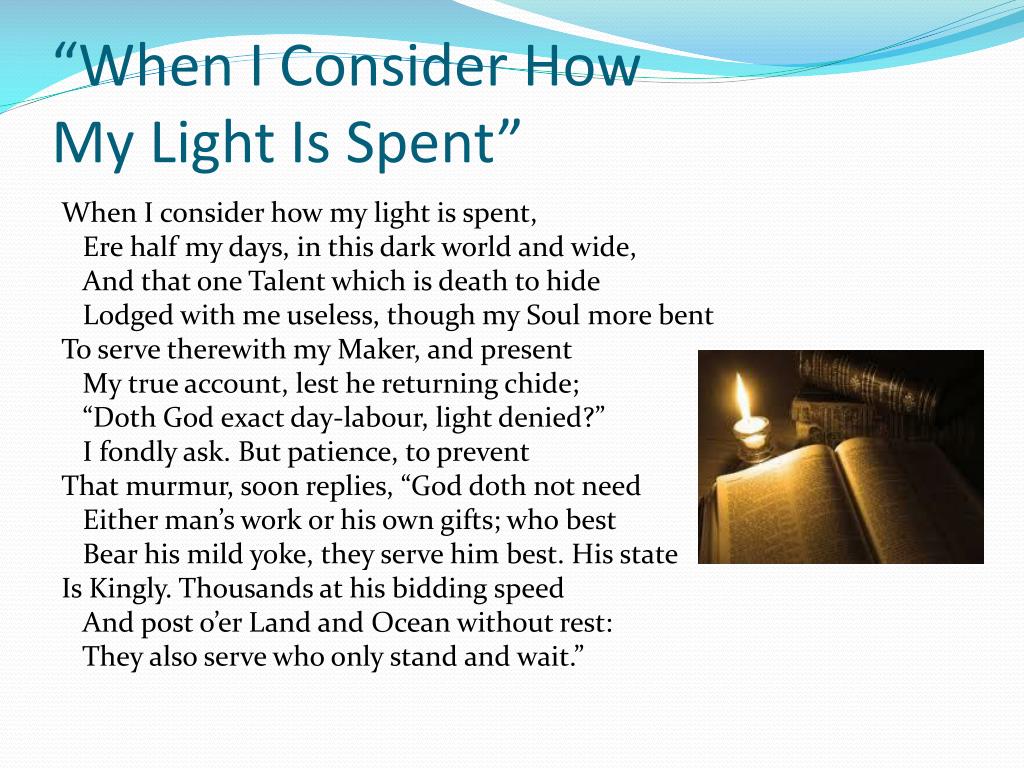 PPT - “When I Consider How My Light Is Spent” PowerPoint Presentation -  ID:5608946