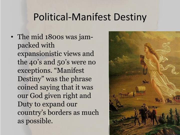 The Manifest Destiny And The Economic Rewards