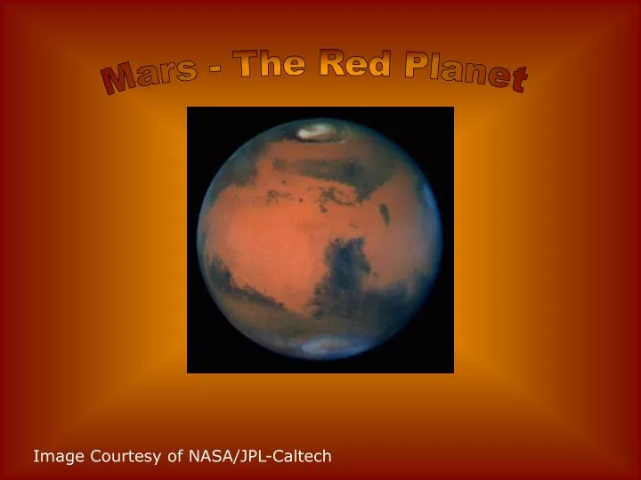 PPT - Mars - The Red Planet PowerPoint Presentation, free download - ID ...