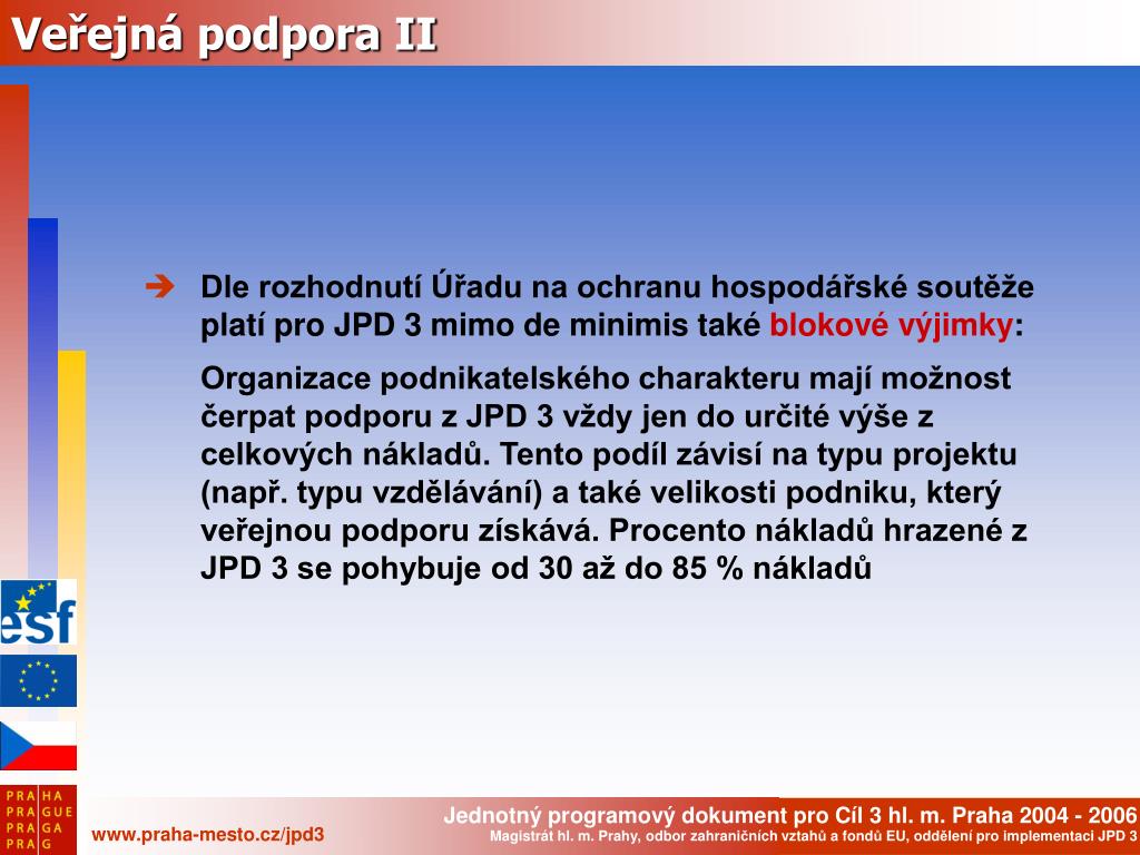 PPT - Veřejná podpora Mgr. Kateřina Murlová Seminář pro příjemce podpory z  JPD 3 26. června 2006 PowerPoint Presentation - ID:5609849