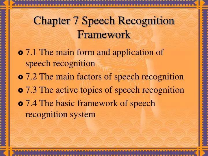 chapter 7 speech recognition framework n.