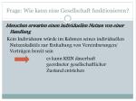 frage wie kann eine gesellschaft funktionieren
