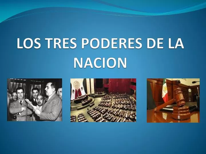PPT LOS TRES PODERES DE LA NACION PowerPoint Presentation, free