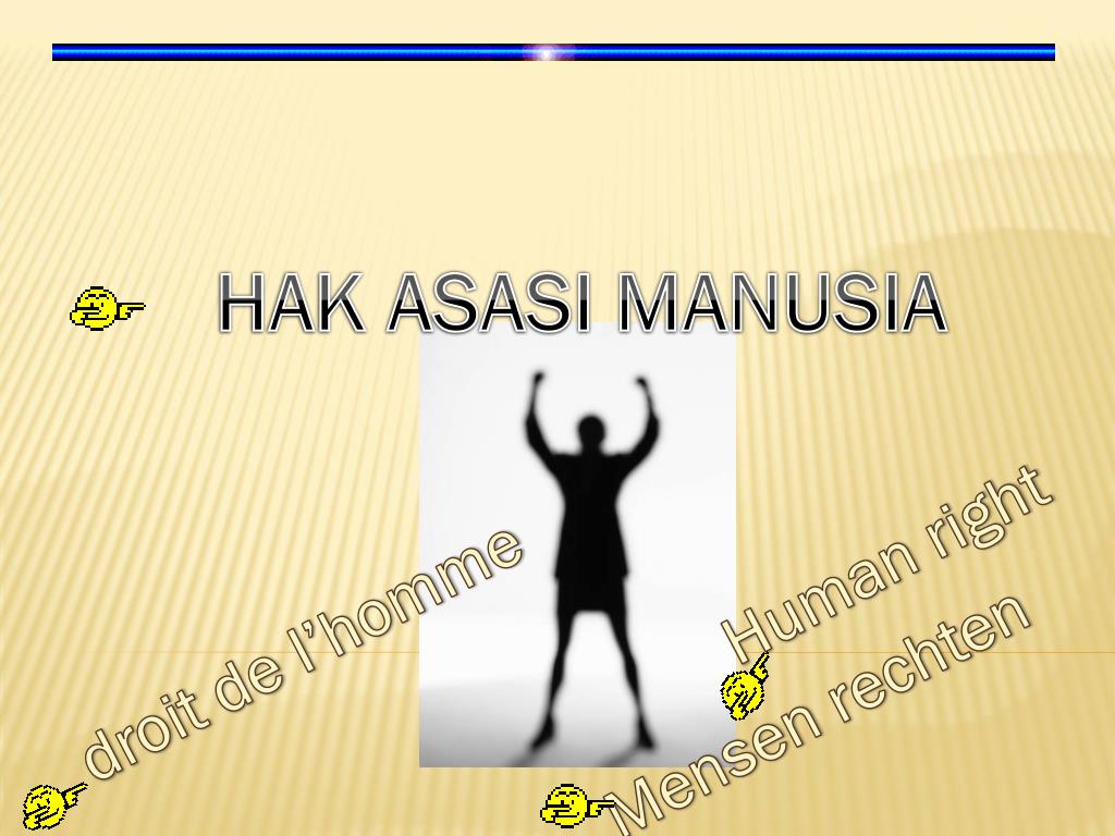 PPT - HAK ASASI MANUSIA PowerPoint Presentation, Free Download - ID:5613268