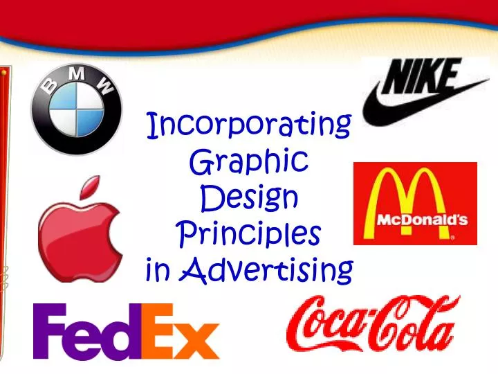 PPT - Incorporating Graphic Design Principles in Advertising PowerPoint ...