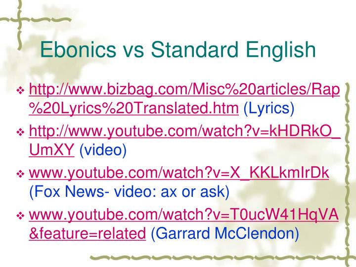 ebonics a combination of english and It was used instead of the term black english and is a combination of the words ebony and phonics we all know what ebonics refers to – the. ebonics a combination of english and It was used instead of the term black english and is a combination of the words ebony and phonics we all know what ebonics refers to – the.