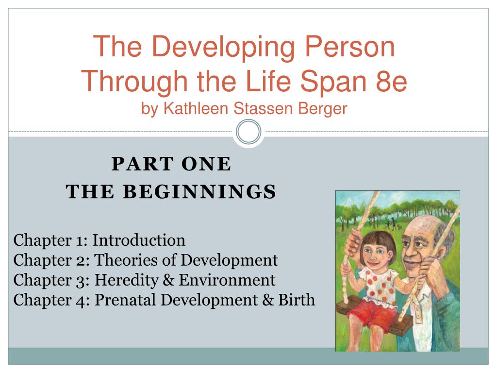 PPT The Developing Person Through the Life Span 8e by Kathleen Stassen Berger PowerPoint