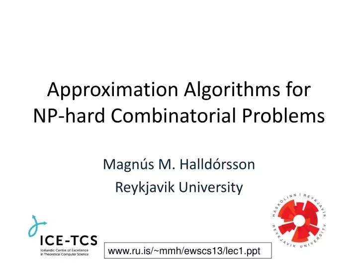 PPT Approximation Algorithms for NPhard Combinatorial Problems