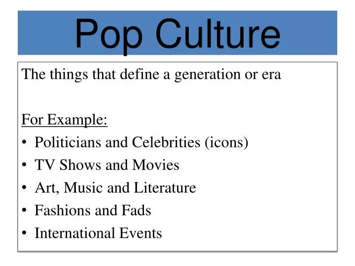 Definition Of Pop Culture Slide Share