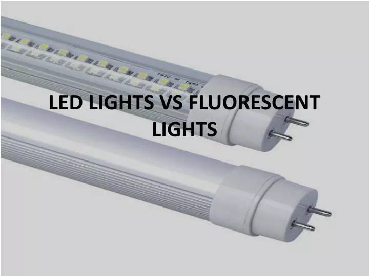 led lights vs fluorescent lights n.