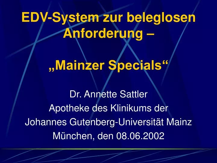 PPT - EDV-System zur beleglosen Anforderung – „Mainzer Specials ...