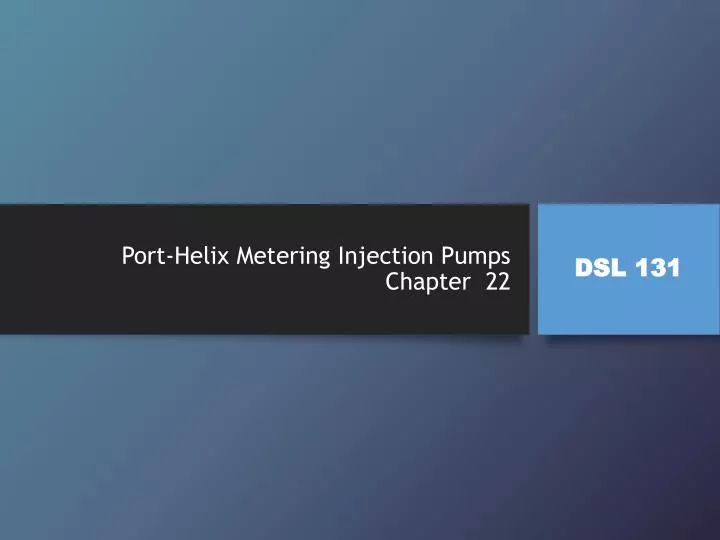 port helix metering injection pumps chapter 22 n.