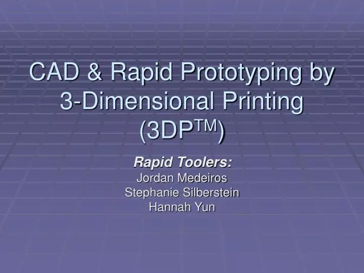 cad rapid prototyping by 3 dimensional printing 3dp tm n.