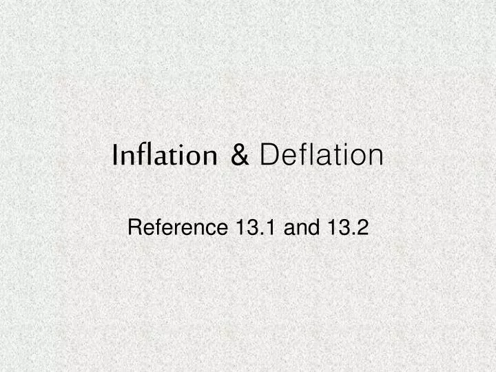 PPT - Inflation & Deflation PowerPoint Presentation, free download -  ID:5620168