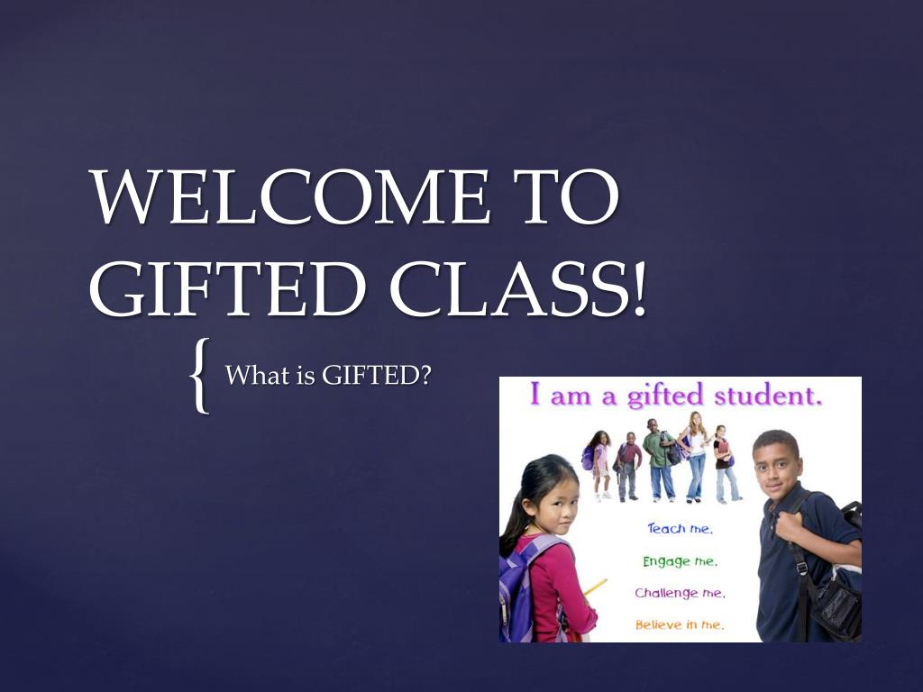 PPT TO GIFTED CLASS! PowerPoint Presentation