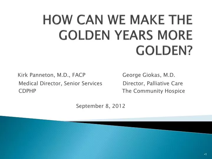 how can we make the golden years more golden n.