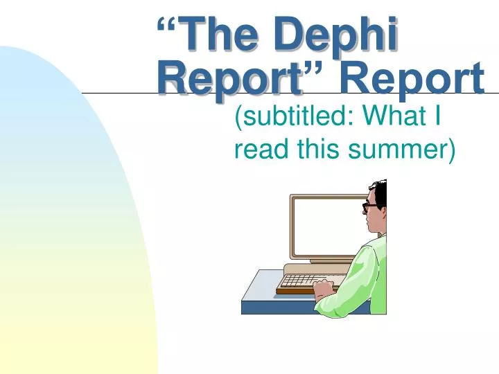 the dephi report report n.