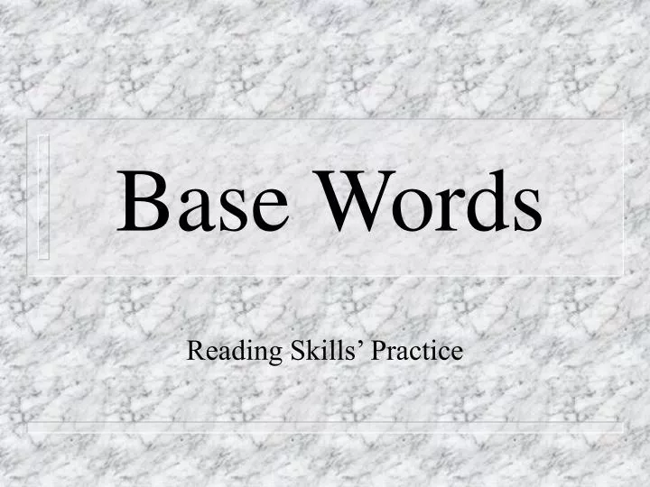 base word presentation