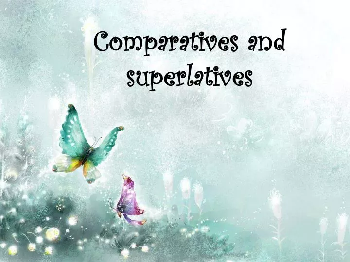 comparatives and superlatives n.