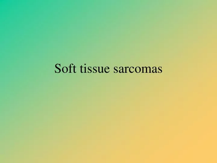 soft tissue sarcomas n.
