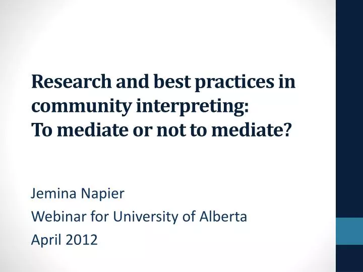 research and best practices in community interpreting to mediate or not to mediate n.