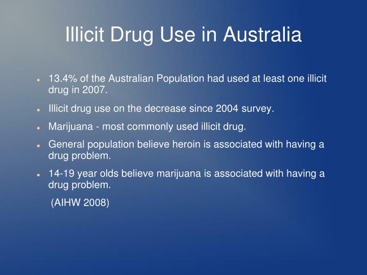 australian illicit drug policy The australian government enacted numerous policies in response to illicit drug use during the 1980s, it was one of the first. australian illicit drug policy The australian government enacted numerous policies in response to illicit drug use during the 1980s, it was one of the first.