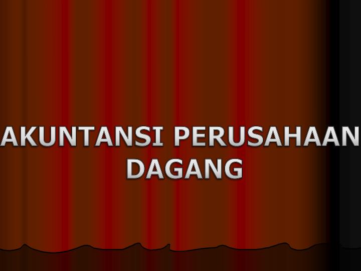 PPT - SIKLUS AKUNTANSI PERUSAHAAN DAGANG PowerPoint 