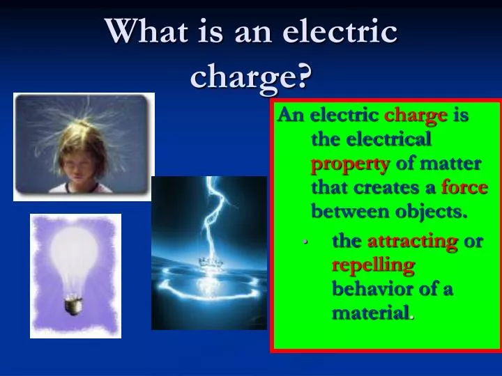 PPT - What is an electric charge? PowerPoint Presentation ...