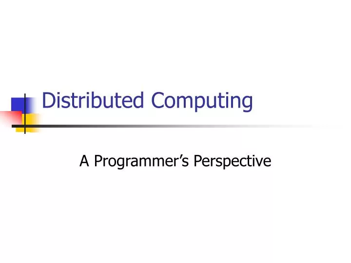 PPT - Distributed Computing PowerPoint Presentation, free download - ID ...