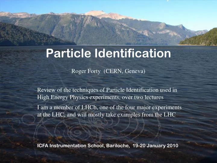 PPT - Particle Identification PowerPoint Presentation, free download ...
