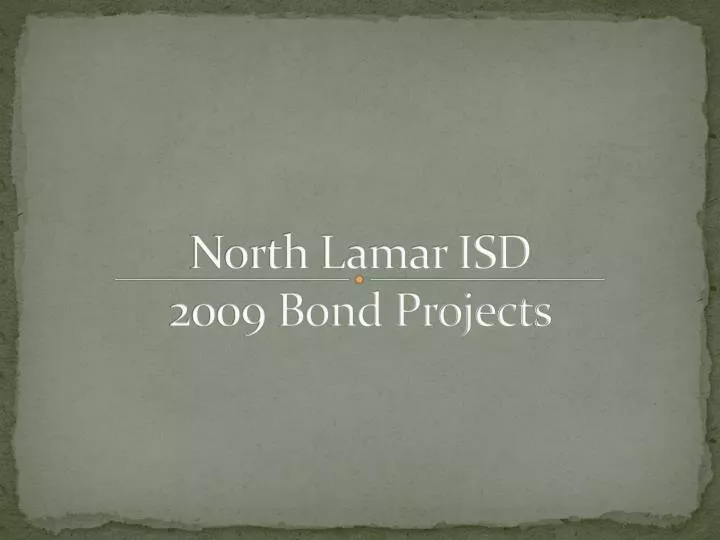north lamar isd 2009 bond projects n.